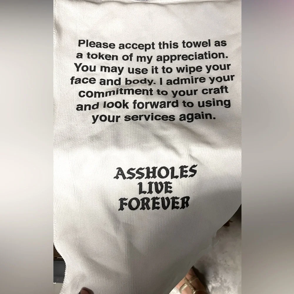 Assholes Live Forever Towels